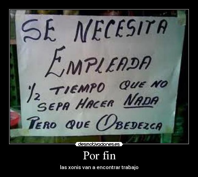 Por fin - las xonis van a encontrar trabajo
