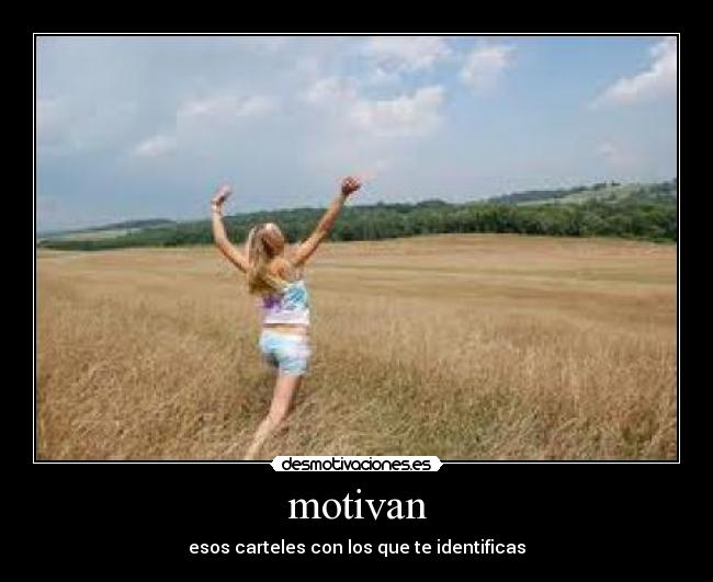 motivan - esos carteles con los que te identificas