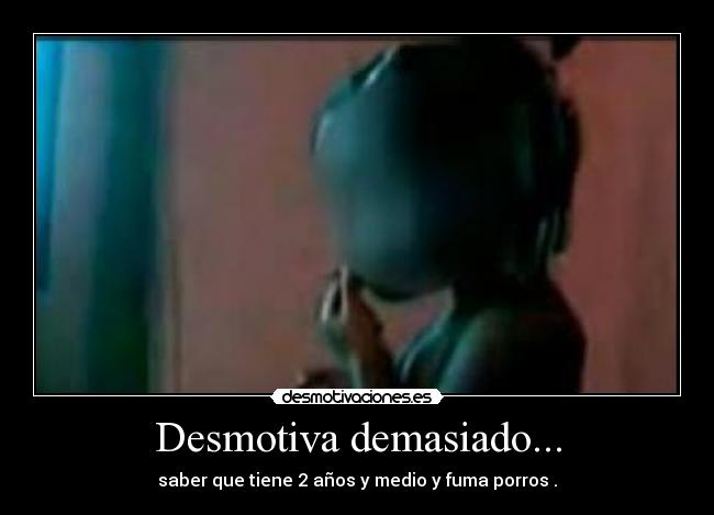 Desmotiva demasiado... - 