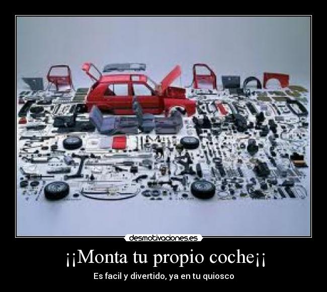 carteles monta propio coche desmotivaciones