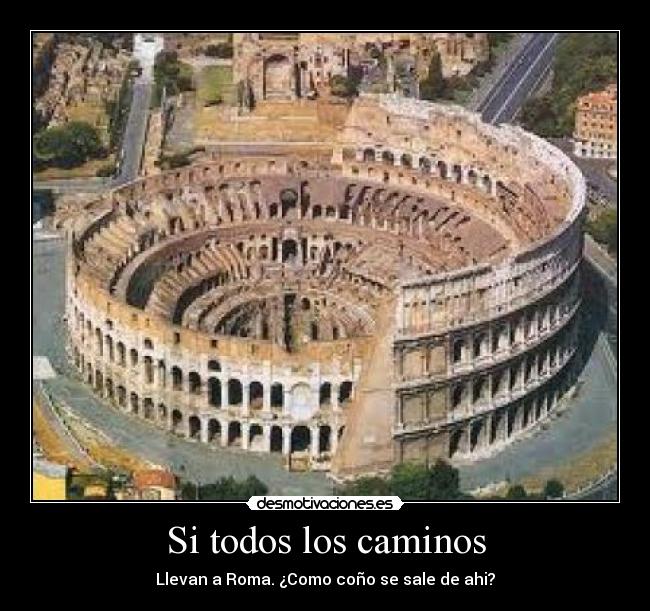 Si todos los caminos -