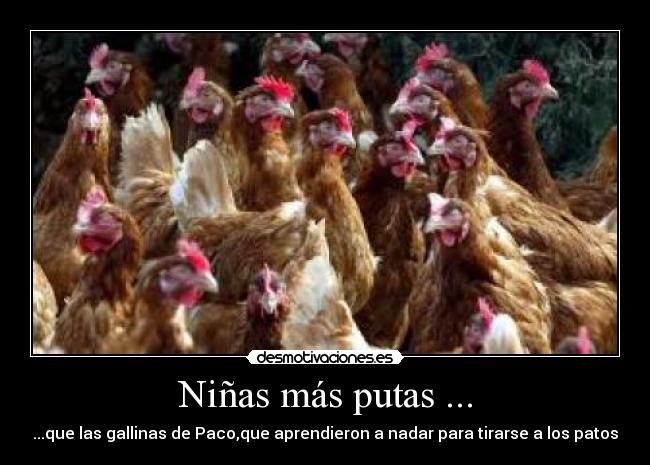 Niñas más putas ... -