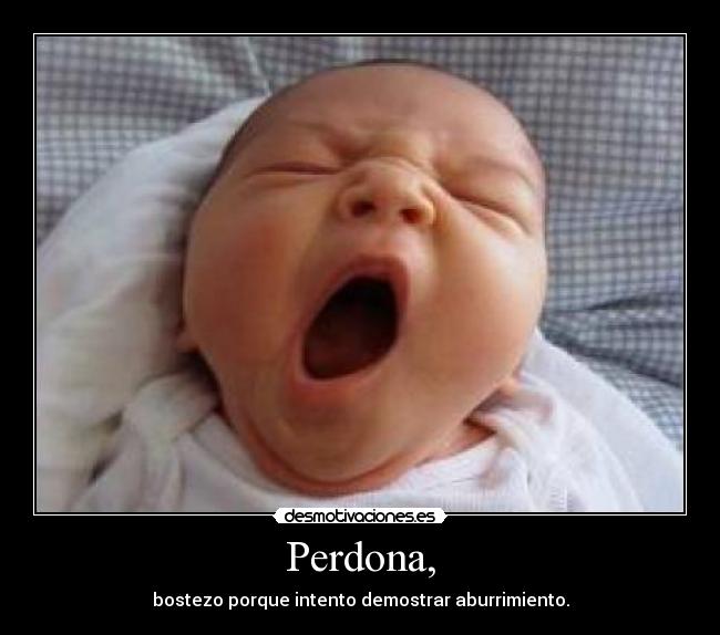 Perdona, -
