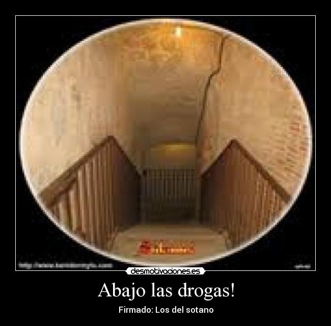Abajo las drogas! -