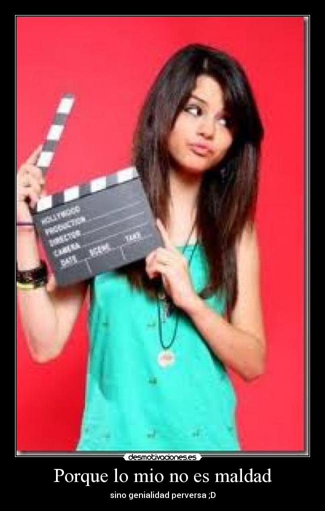 Porque lo mio no es maldad - sino genialidad perversa ;D