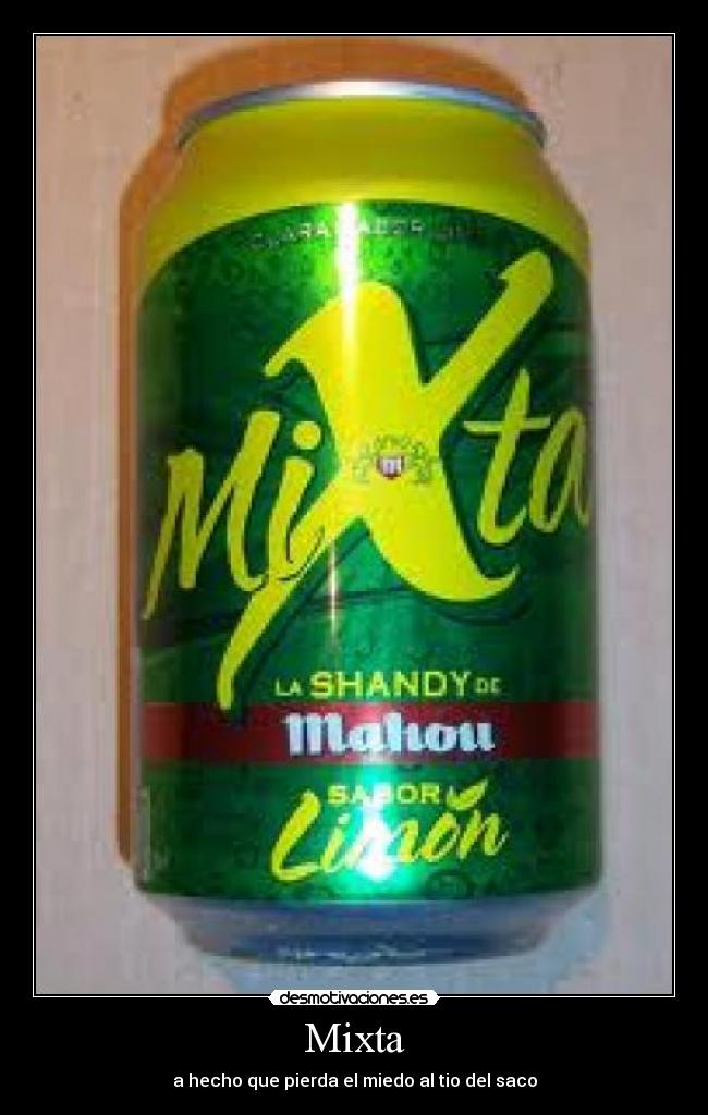 Mixta - a hecho que pierda el miedo al tio del saco