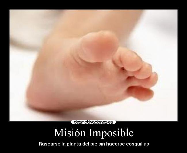 Misión Imposible - Rascarse la planta del pie sin hacerse cosquillas