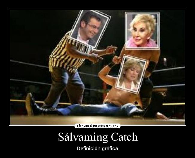 carteles salvaming catch desmotivaciones