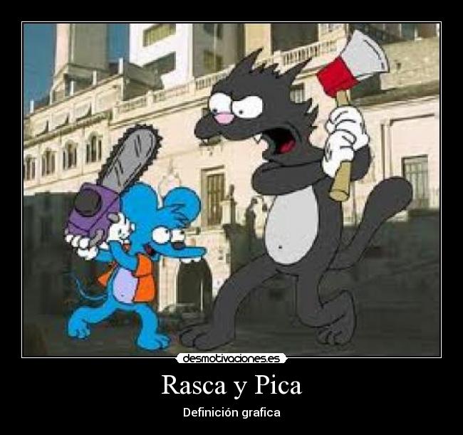 Rasca y Pica - Definición grafica