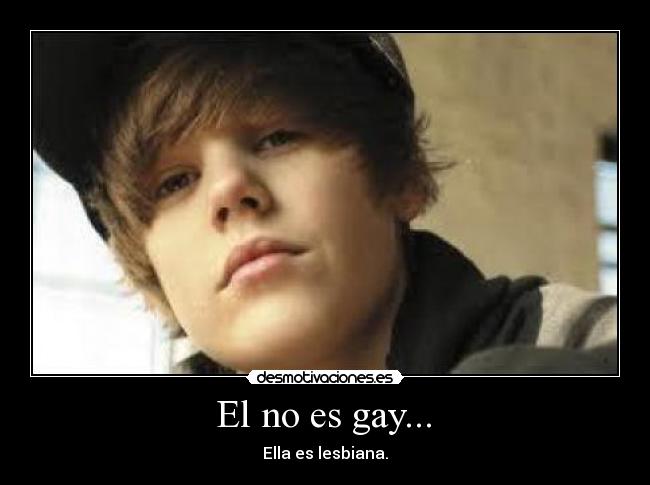  El no es gay...  - 