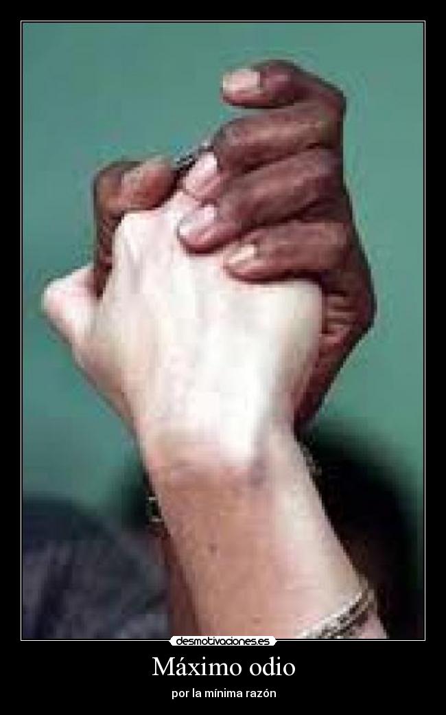 Máximo odio - 