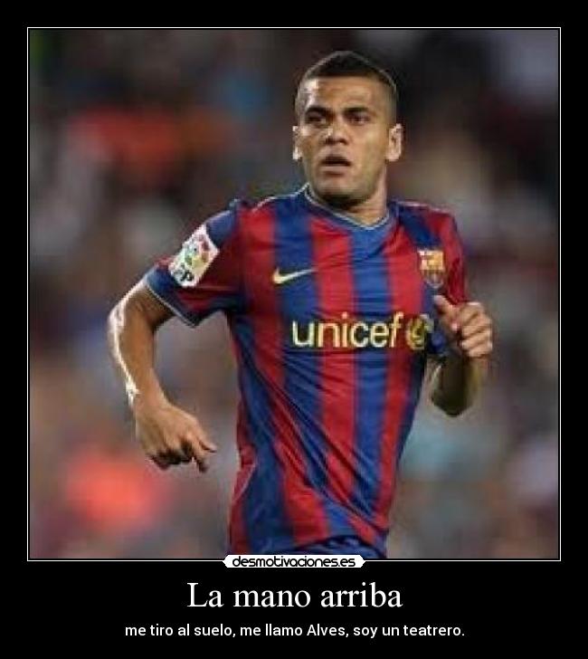 La mano arriba - me tiro al suelo, me llamo Alves, soy un teatrero.