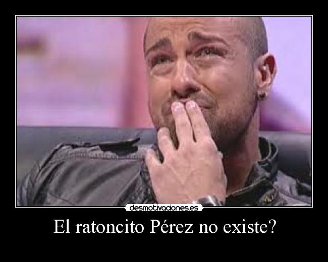 El ratoncito Pérez no existe? - 