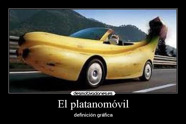 El platanomóvil - definición gráfica
