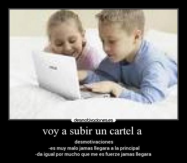 voy a subir un cartel a -