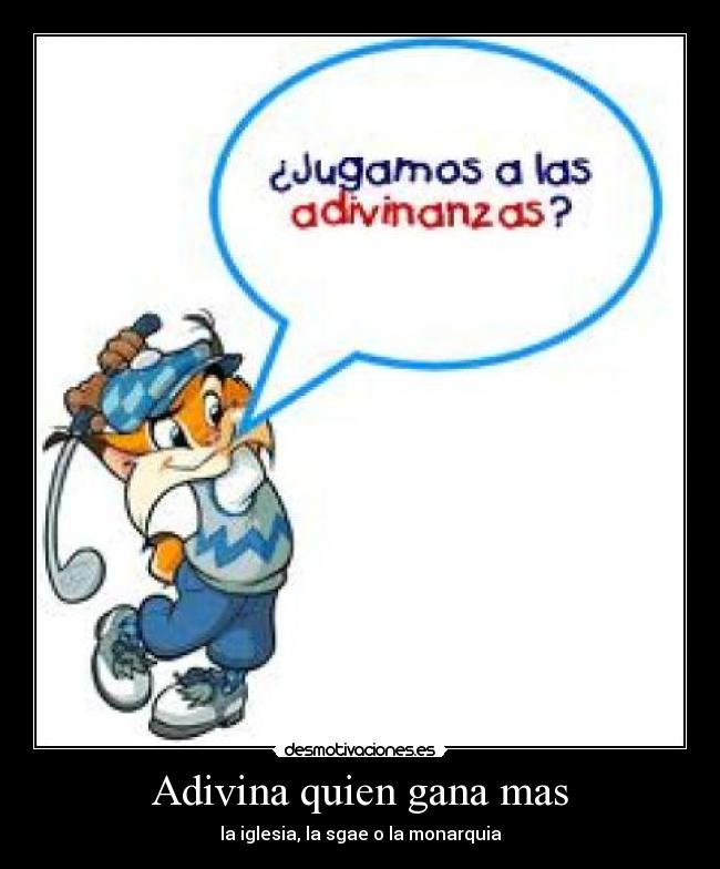 Adivina quien gana mas - 