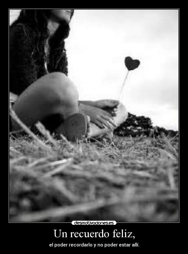 Un recuerdo feliz, - 