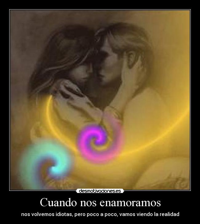 carteles cuando nos enamoramos desmotivaciones