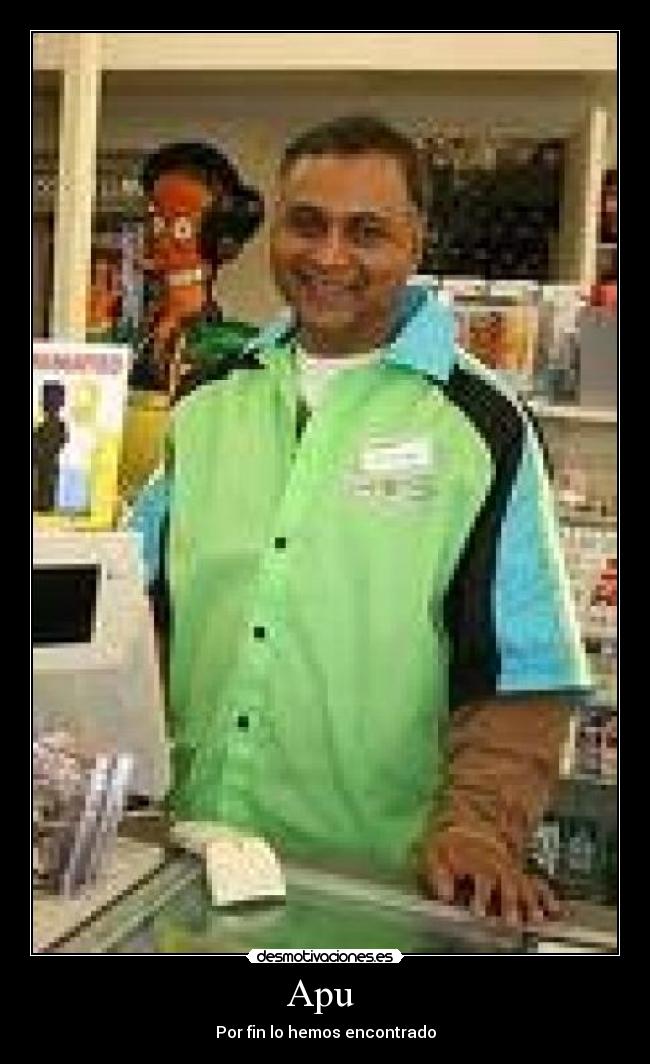 Apu - Por fin lo hemos encontrado
