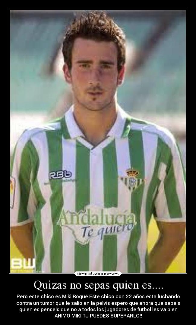 Quizas no sepas quien es.... - 