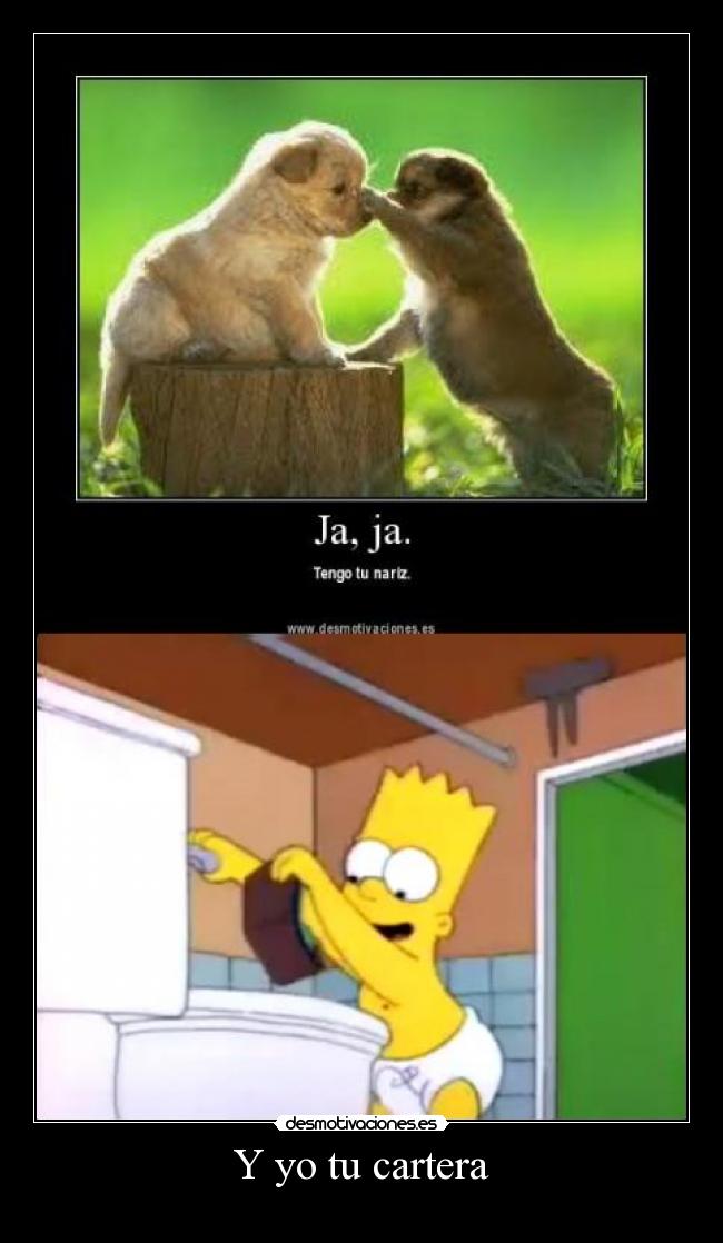 Y yo tu cartera - 