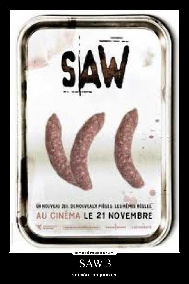 SAW 3 -
