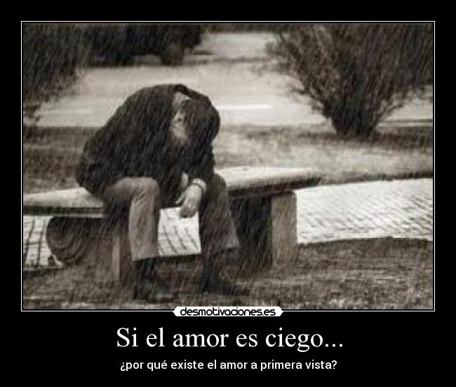 Si el amor es ciego... - 