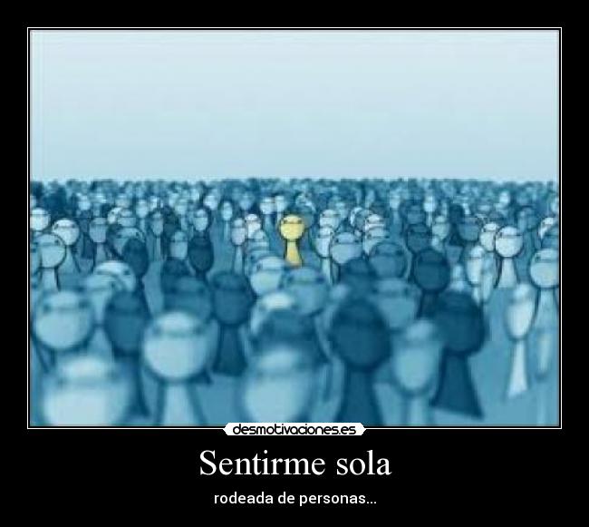 Sentirme sola -