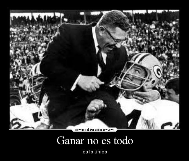 Ganar no es todo - 
