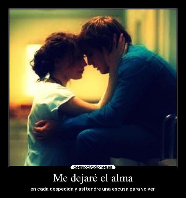 Me dejaré el alma - 