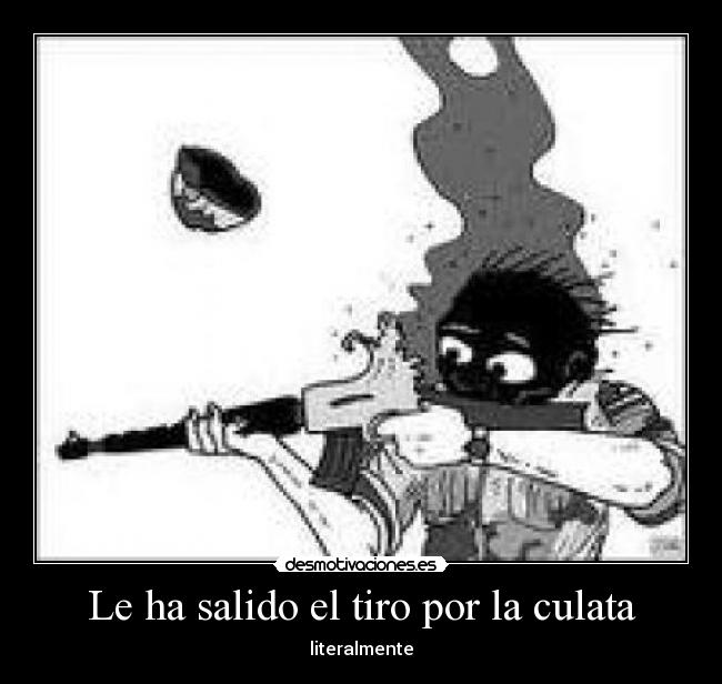 Le ha salido el tiro por la culata -