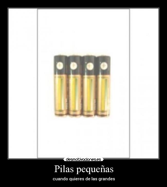 Pilas pequeñas - 
