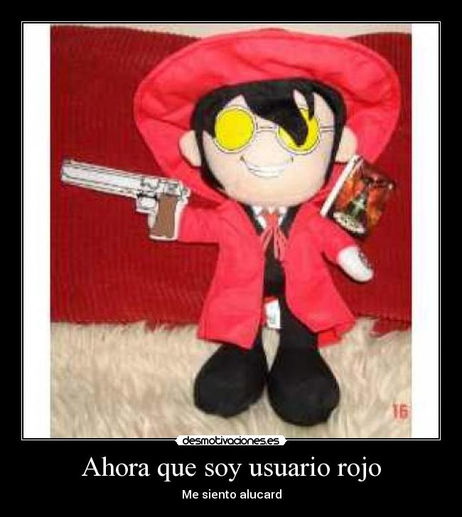 Ahora que soy usuario rojo -