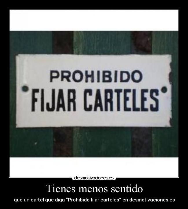 carteles desmotivaciones carteles prohibido desmotivaciones