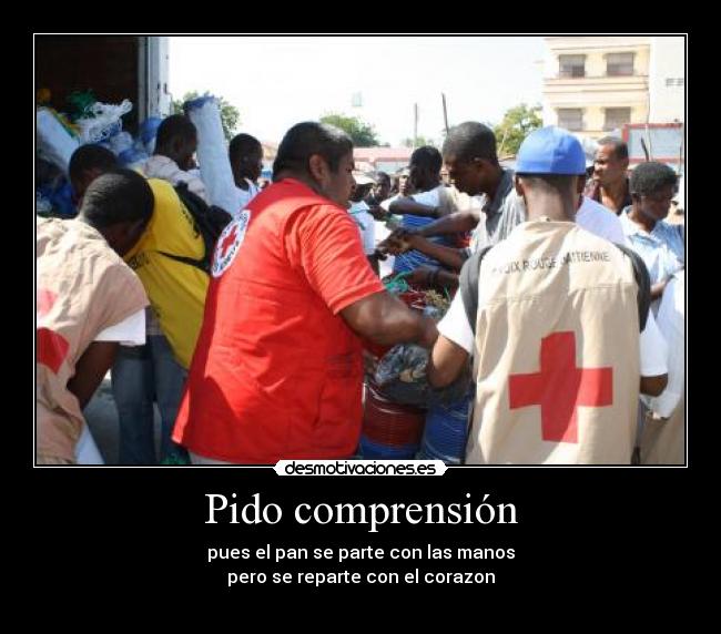 Pido comprensión -