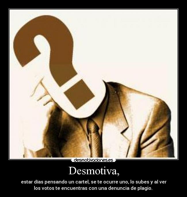Desmotiva, - 