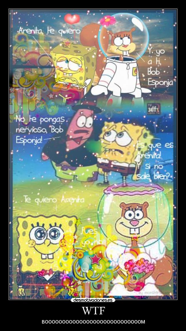 carteles bob esponja arenita patricio wtf boom desmotivaciones