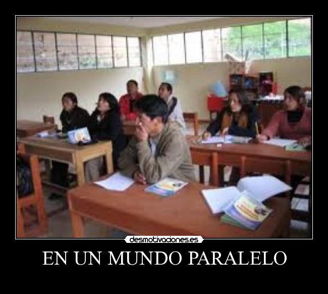 EN UN MUNDO PARALELO -