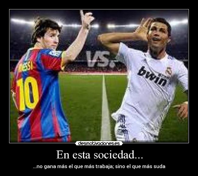 carteles sociedad messi mesi ronaldo cristiano cr9 cr7 sociedad fcb barcelona clasico real madrid futbol desmotivaciones