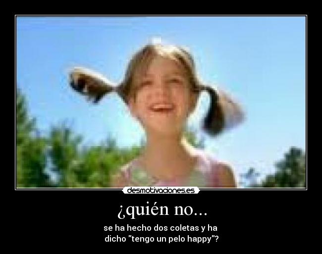 ¿quién no... - 