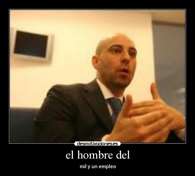 el hombre del - 