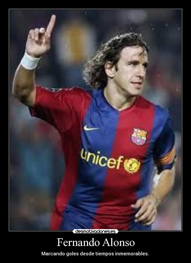 Fernando Alonso - Marcando goles desde tiempos inmemorables.