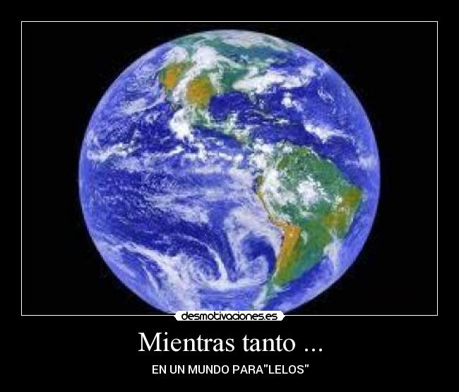 Mientras tanto ... - 