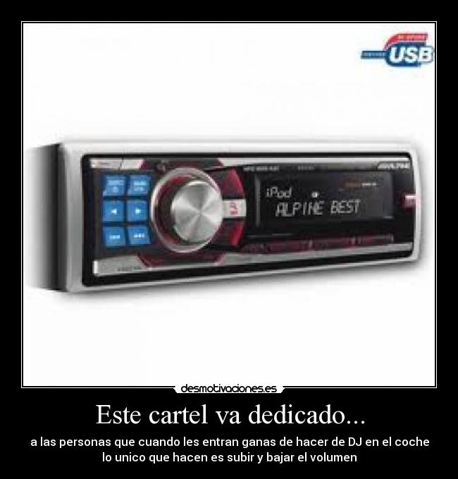 Este cartel va dedicado... -