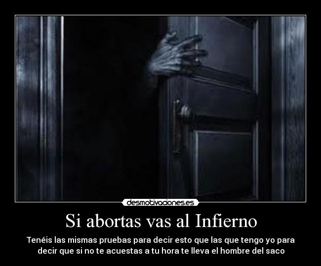 Si abortas vas al Infierno - 