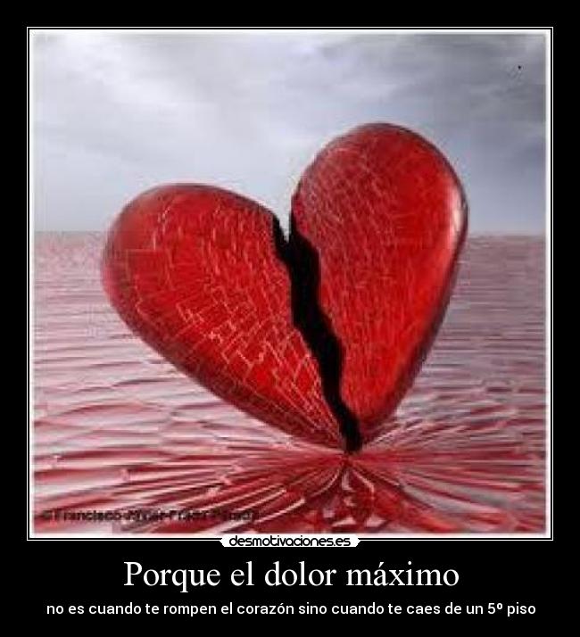 carteles dolor corazon dolor desmotivaciones