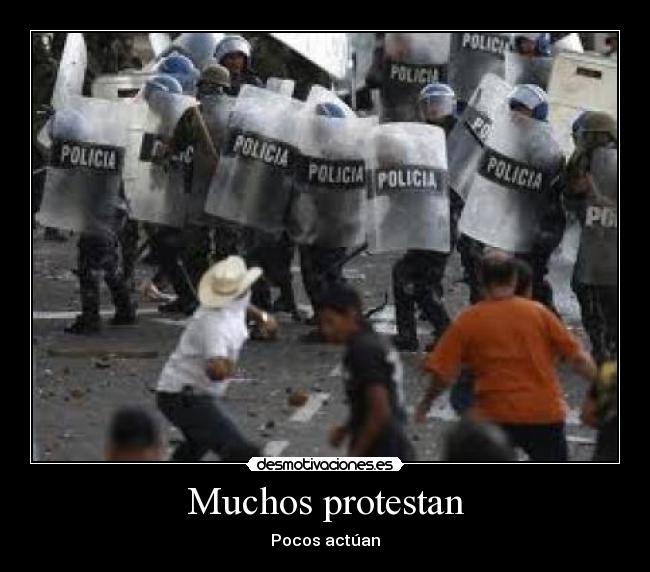 Muchos protestan - Pocos actúan