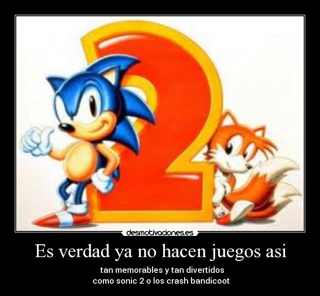 Es verdad ya no hacen juegos asi - 