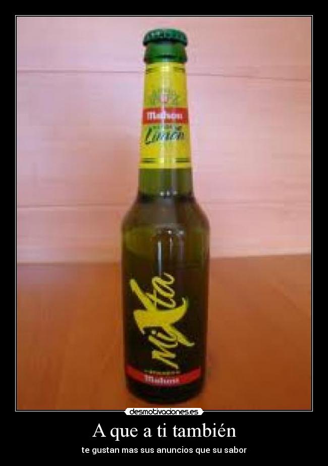 A que a ti también - 
