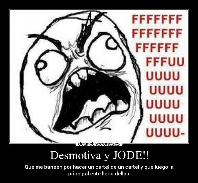 Desmotiva y JODE!! - 